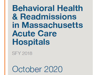 Behavioral Health and Readmissions in Massachusetts Acute Care Hospitals - SFY 2018 (October 2020)