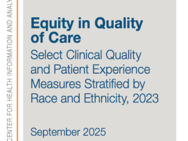 Quality Measures Stratified by Race/Ethnicity Highlight Disparities in Quality of Care, New CHIA Report Shows